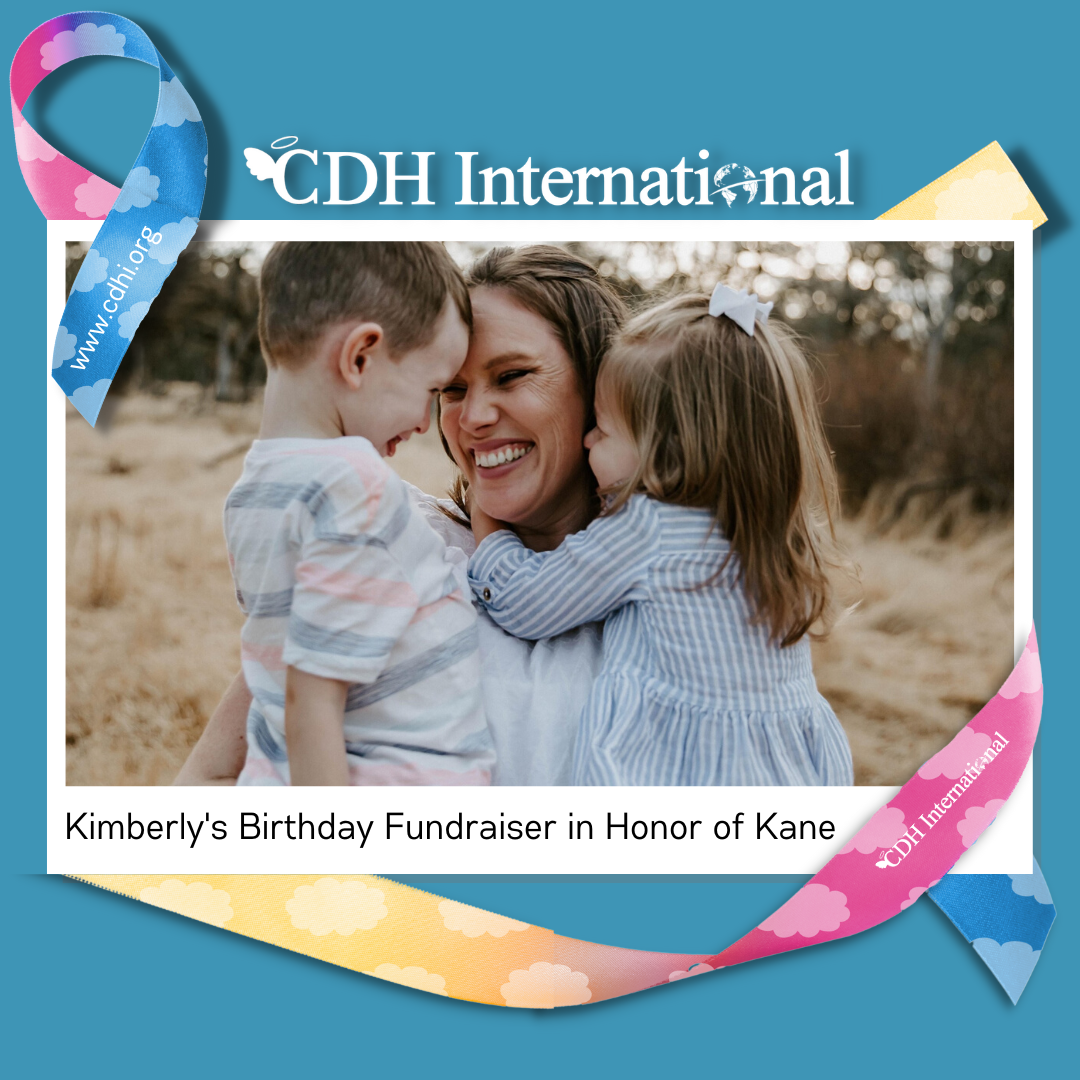 Becca’s Birthday Fundraiser for CDHi in Memory of Her Nephew